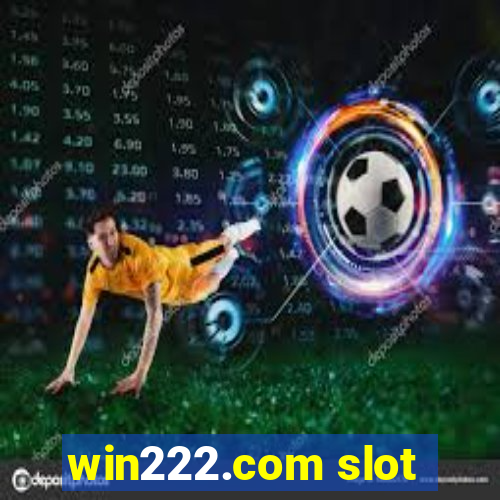 win222.com slot